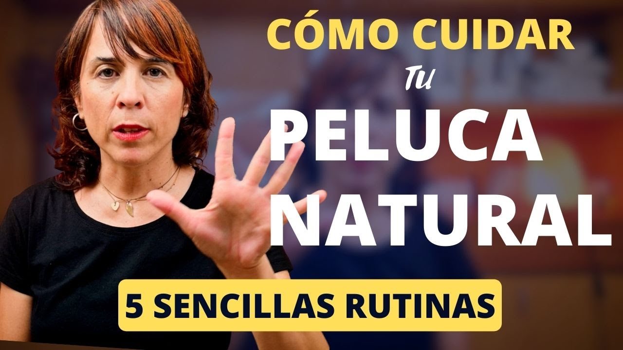 Cómo cuidar tu peluca de pelo natural