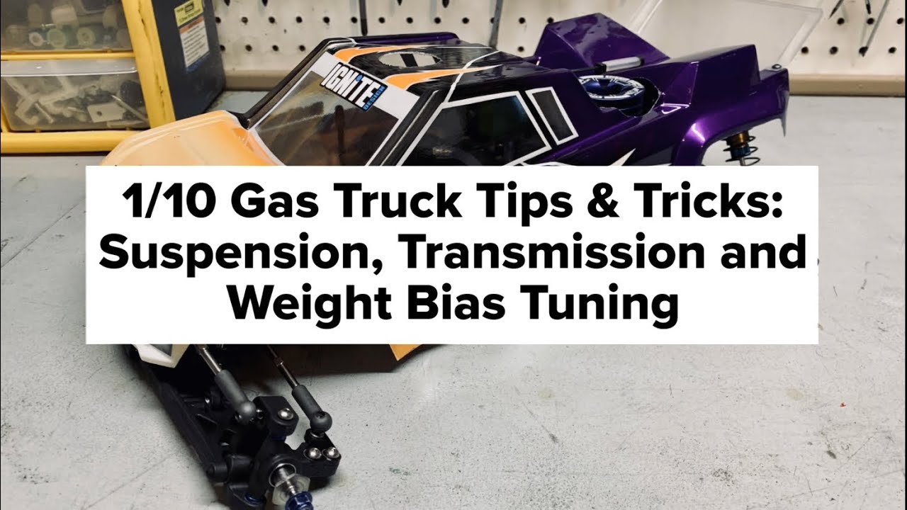 Suspension, Transmission & Weight Bias Tuning for 1/10 Gas Truck