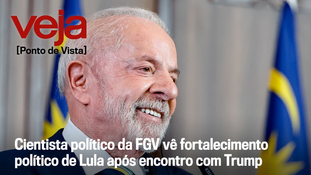 Cientista político da FGV vê fortalecimento político de Lula após encontro com Trump