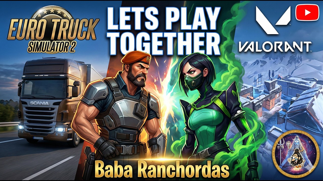[LIVE] 🔴 Raaste Ka Raja 👑 | ETS2 Relaxing Drive & Valorant Rank Push!WEEK 28 Day 1! #babaranchordas