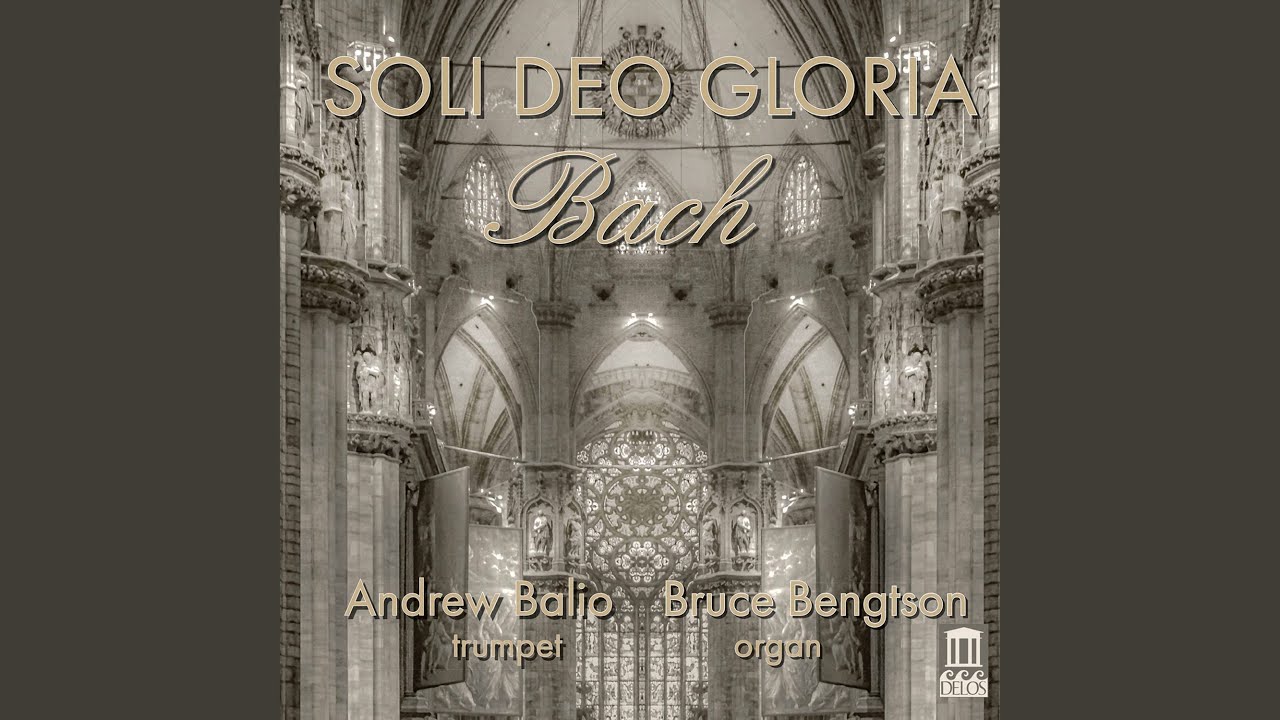 Flute Sonata in A Major, BWV 1032 (Arr. for Trumpet and Organ by Andrew Balio): I. Andante