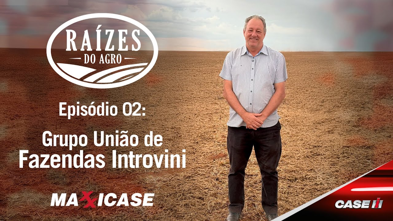 RAÍZES DO AGRO - EP 02: UNIÃO DE FAZENDAS  INTROVINI