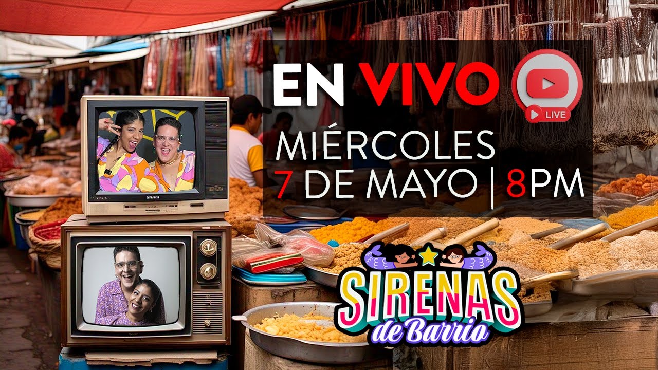 EN VIVO - SIRENAS DE BARRIO 🧜🏼‍♂️🧜🏽‍♀️