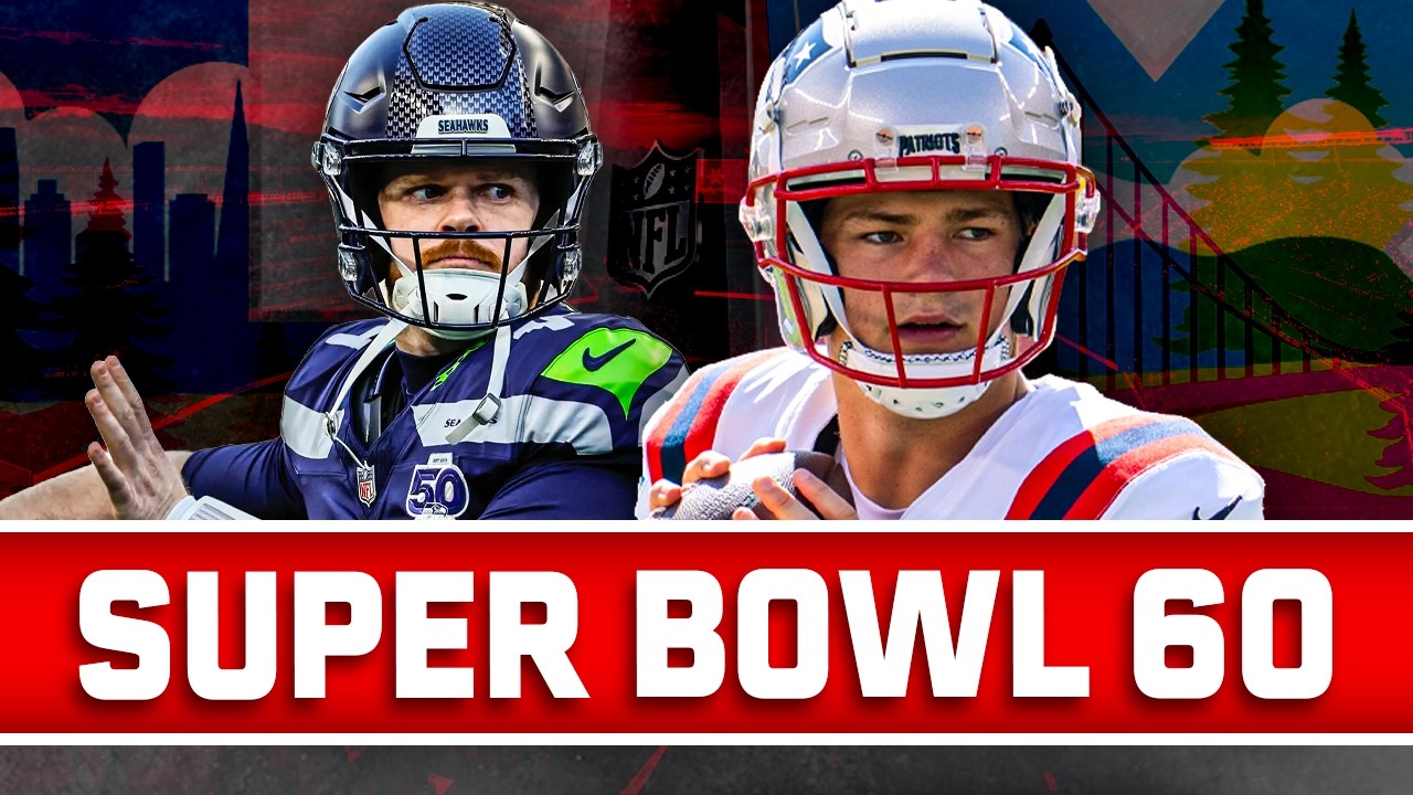 FINAL Preview: Seahawks vs Patriots in Super Bowl 60