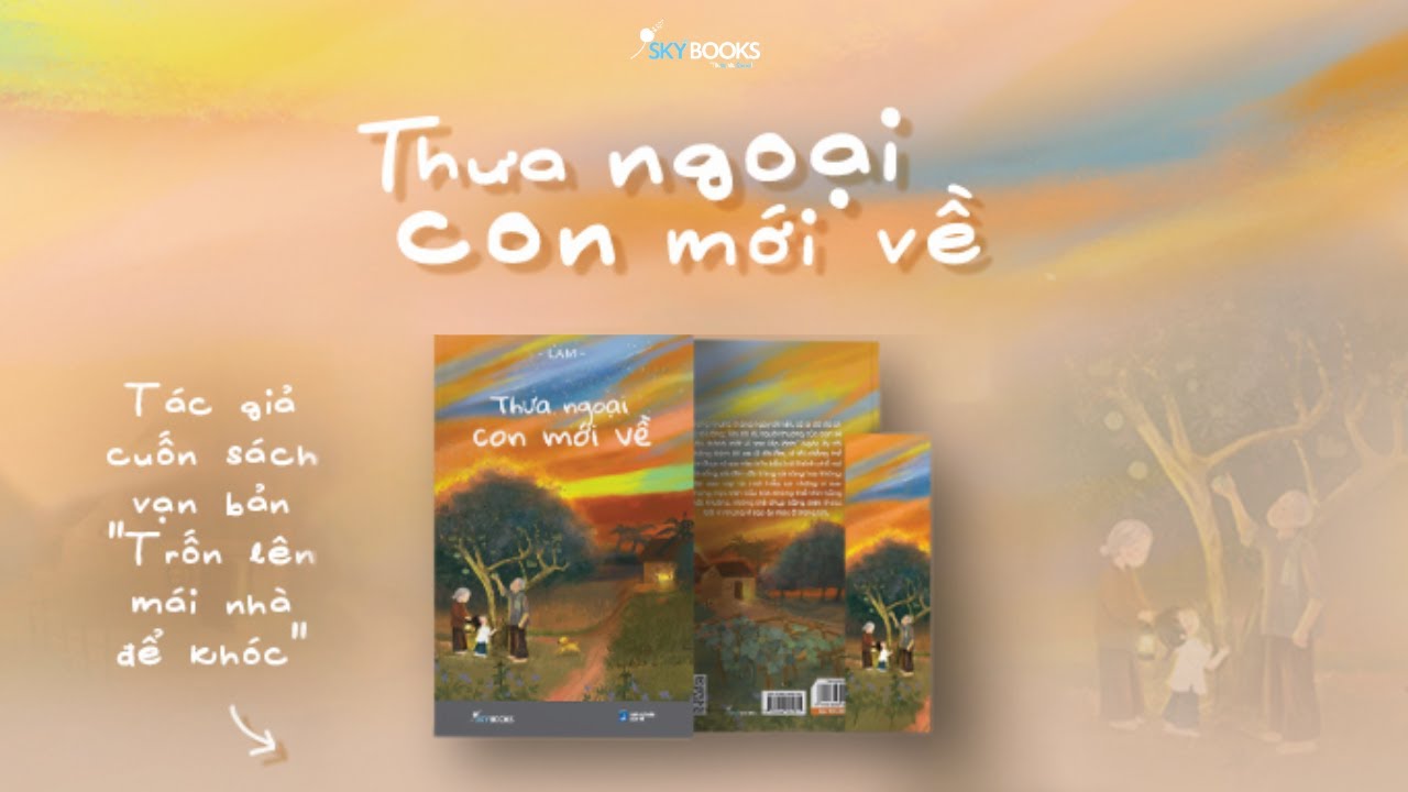Thưa Ngoại, Con Mới Về | Lam | Skybooks Radio