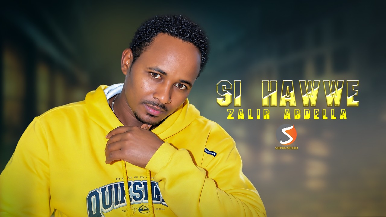 Zakir Abdella_Si Hawwe_New Ethiopian  Music 2025(New music vedio Official)