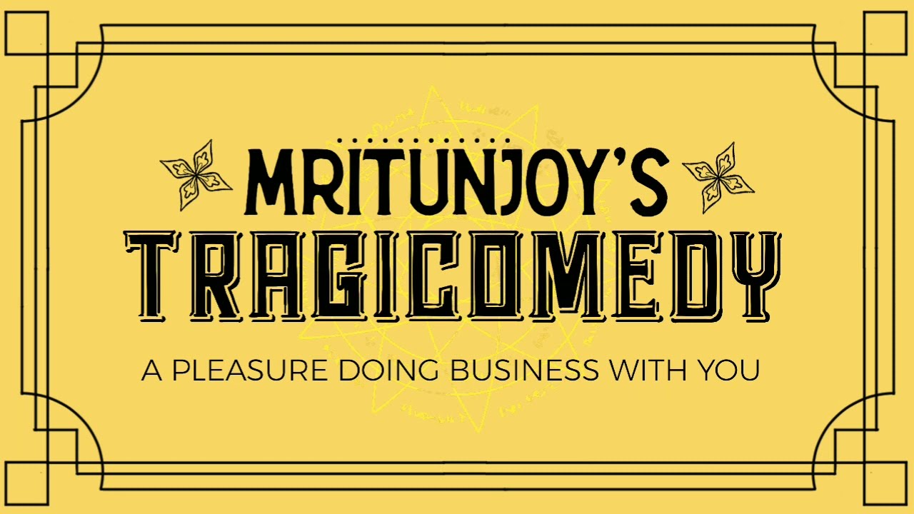 MRITUNJOY'S TRAGICOMEDY (Mock Trailer)