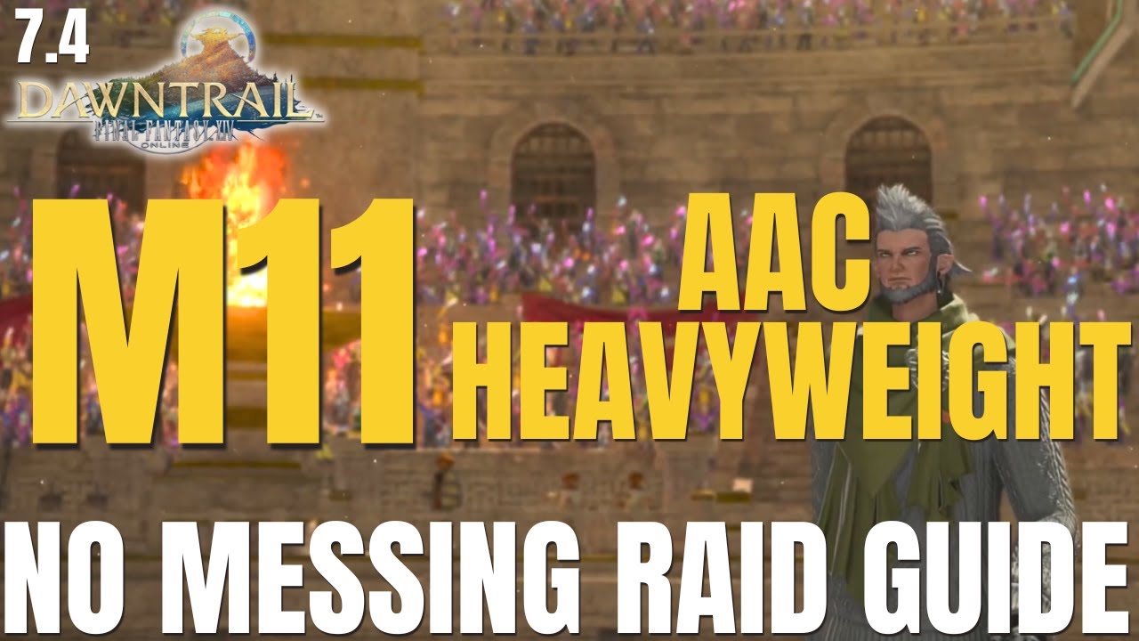 THE ARCADION M11 | AAC Heavyweight M3 | THE TYRANT BLUE BOSS GUIDE | FFXIV 7.4 | DAWNTRAIL
