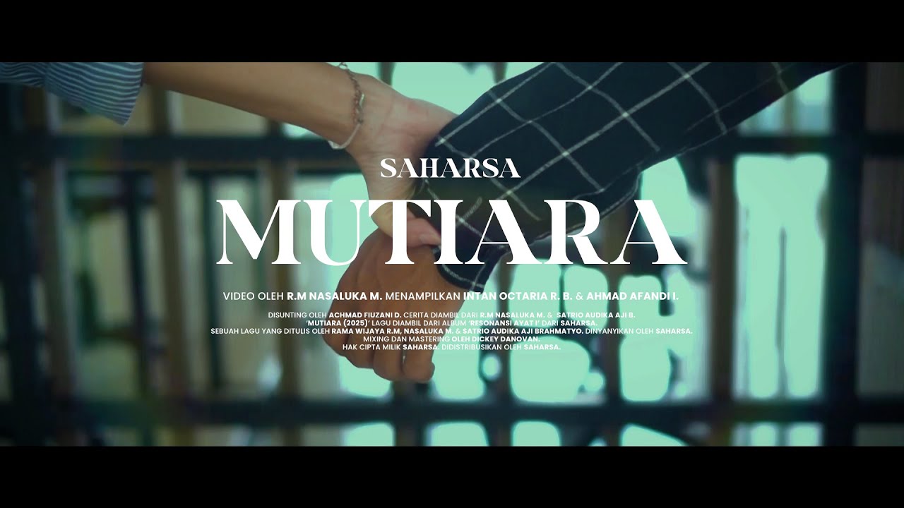 SAHARSA - MUTIARA (Official Music Video)