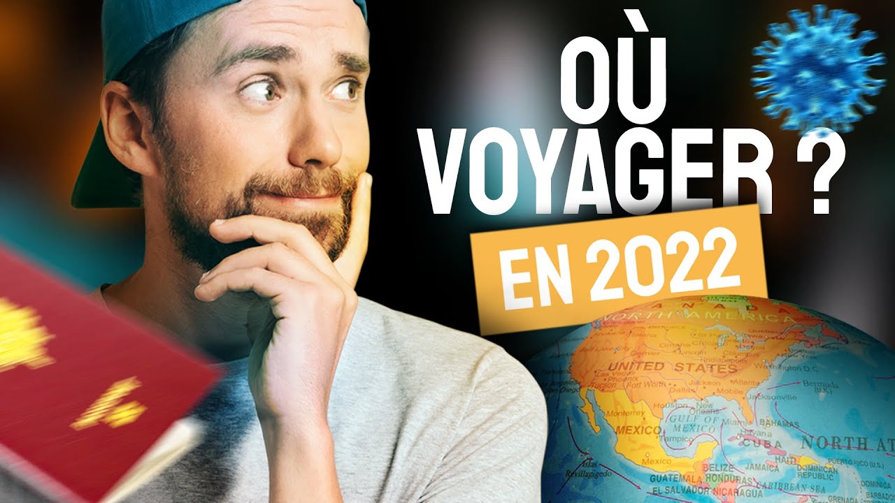 COVID : O&Ugrave; VOYAGER EN 2023 ?