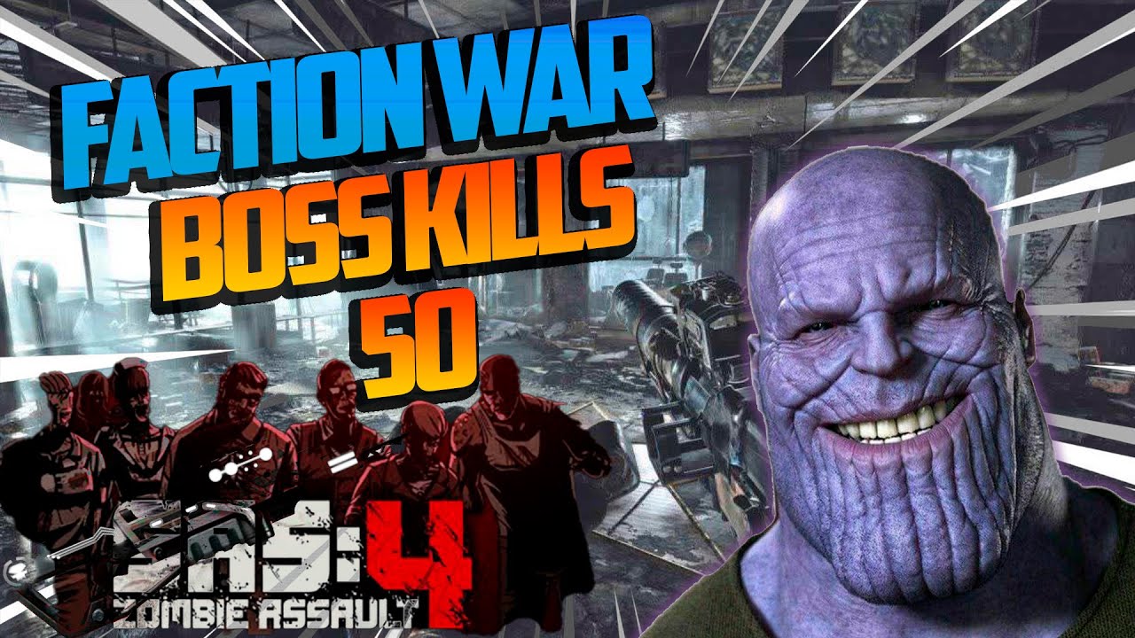 Faction War BOSS KILLS PERSONAJE Asalto Cr&iacute;tico | SAS 4