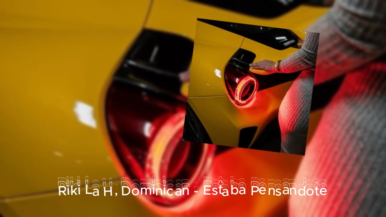 Riki La H, Dominican - Estaba Pensandote (Slowed Version)