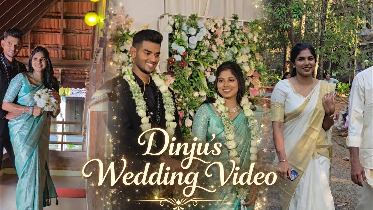 Dinju's wedding video 💚