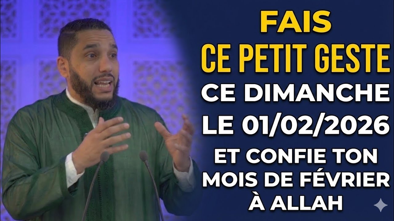 Commence février avec ce geste simple devant Allah