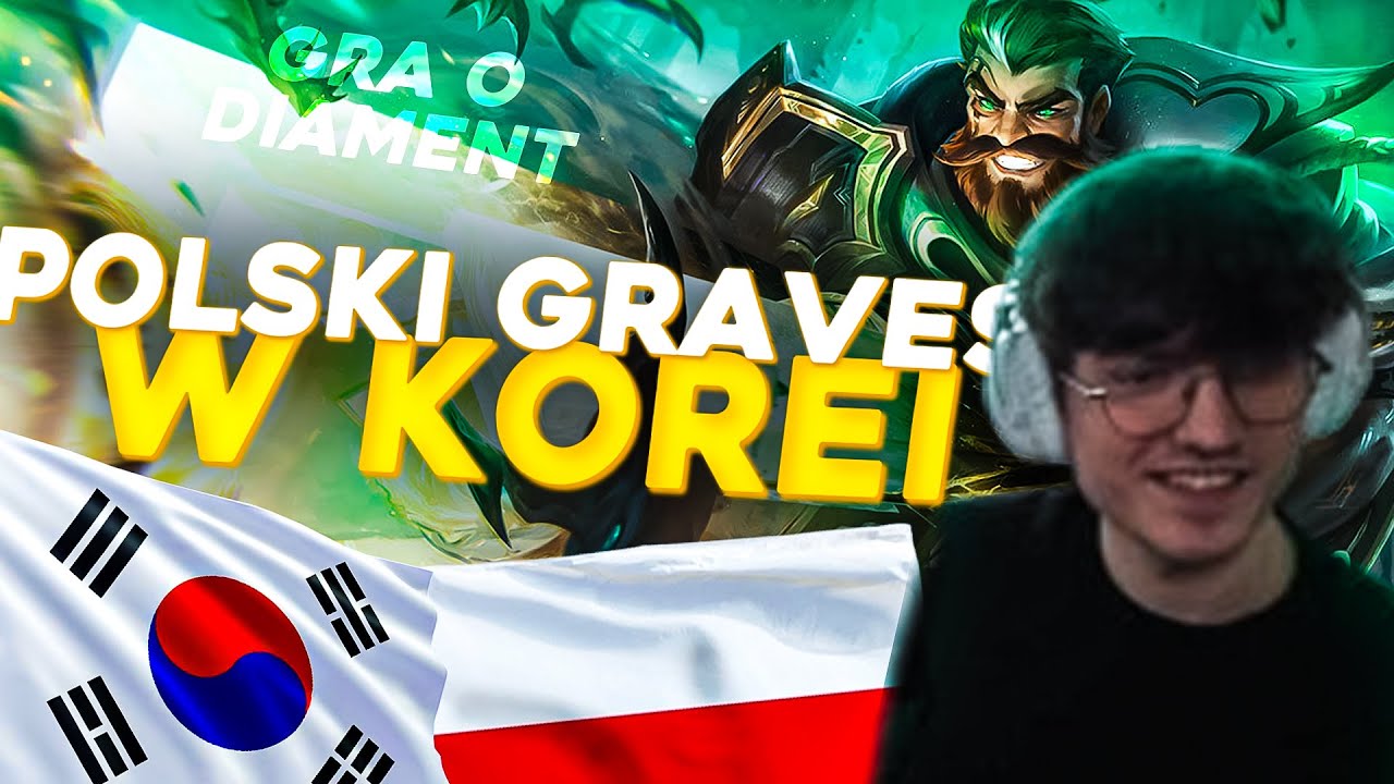 GRAVES W GRZE O DIAMENTA W KOREI | RYBSON KUBON