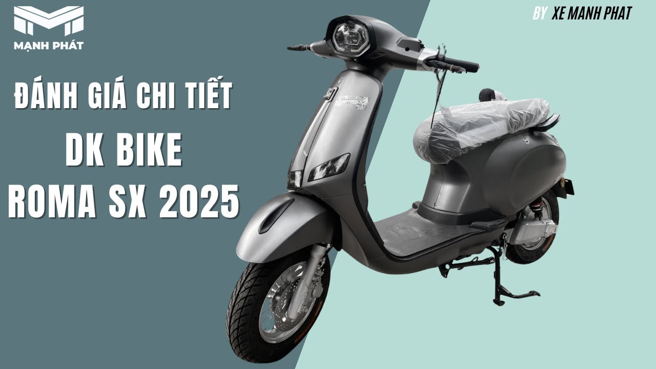 REVIEW XE MÁY ĐIỆN DK BIKE ROMA SX 2025 | KIỂU DÁNG VESPA VÔ CÙNG THỜI THƯỢNG