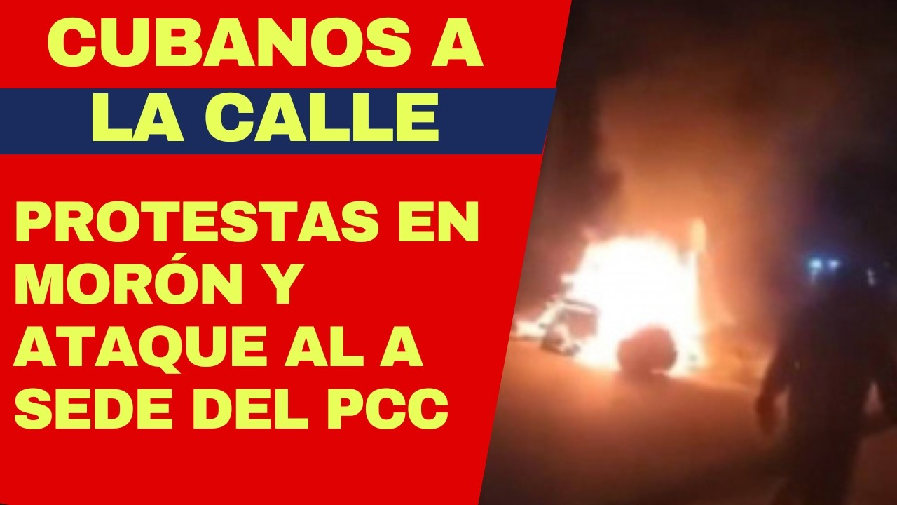 URGENTE: LIBERTAD, LIBERTAD EL GRITO DE CUBANOS QUE SE LANZARON ESTA NOCHE A LAS CALLES EN MORÓN