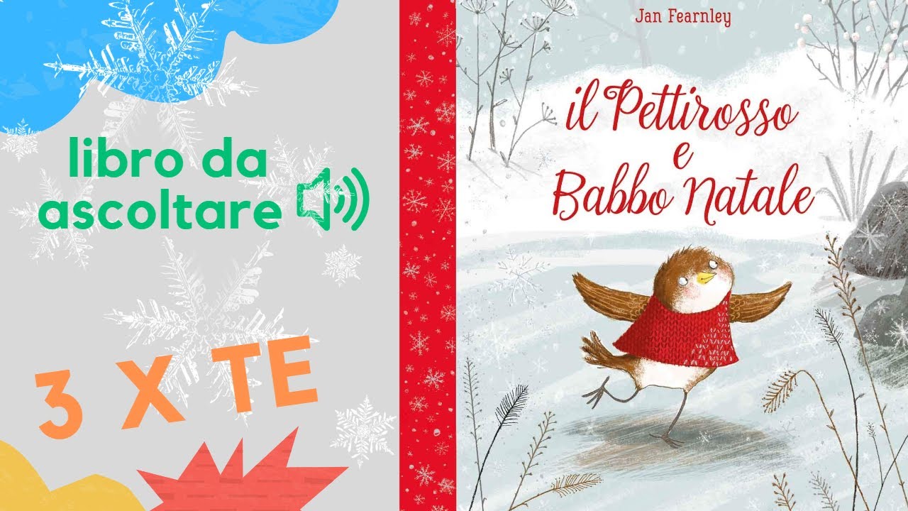 Il pettirosso e babbo Natale, un meraviglioso libro di Natale per bambini letto ad alta voce