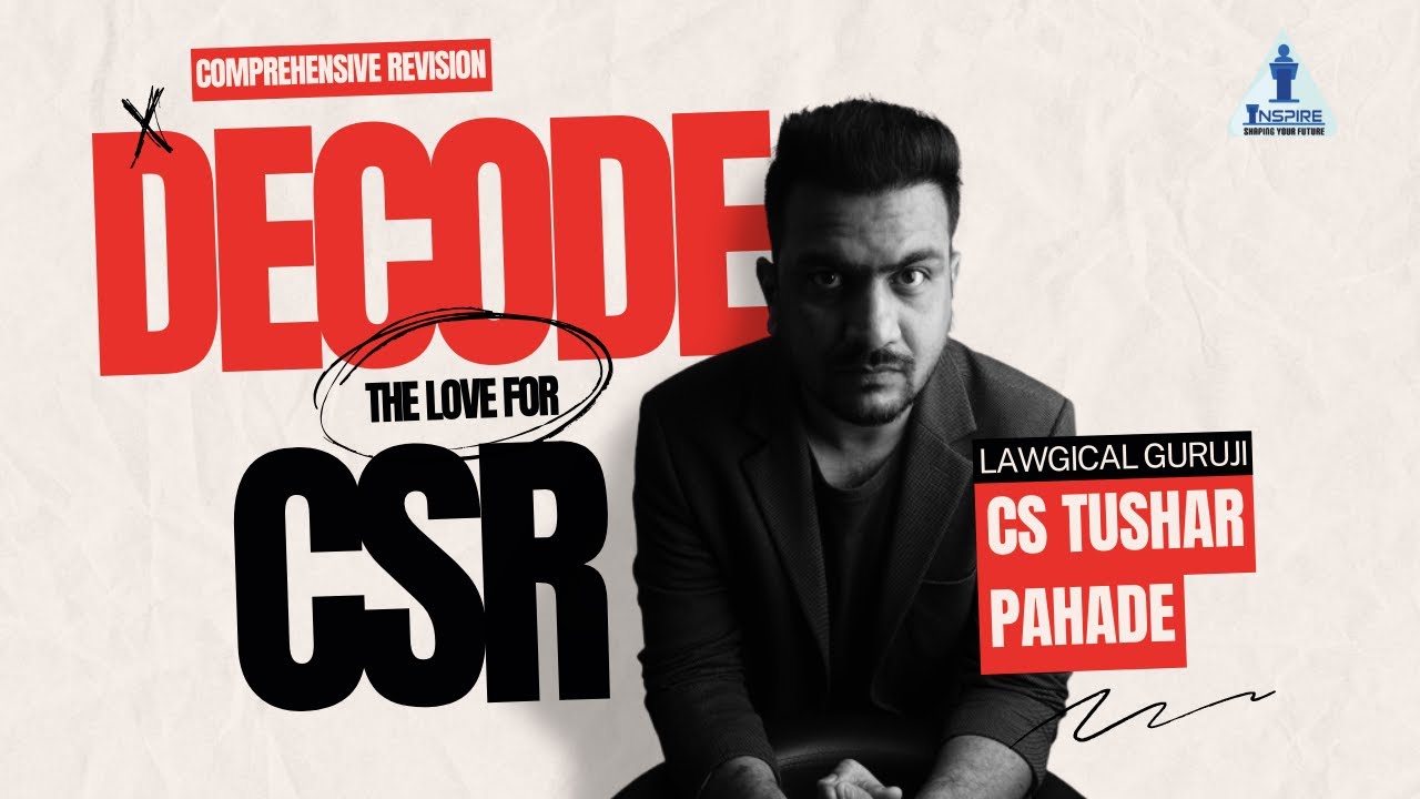 CSR | Corporate Social Responsibility | Detailed Revision | CS Tushar Pahade