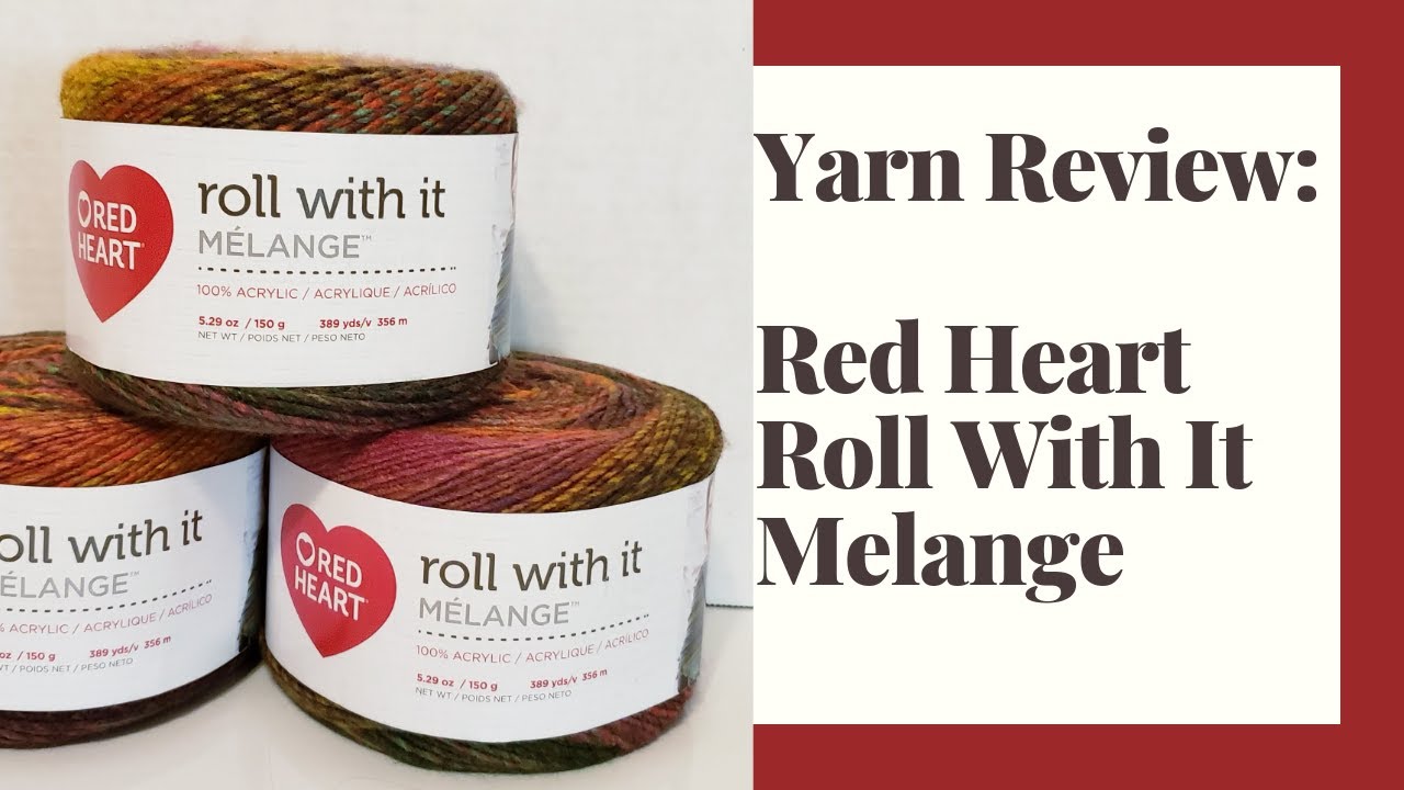 Yarn Review: Red Heart Roll With It Melange