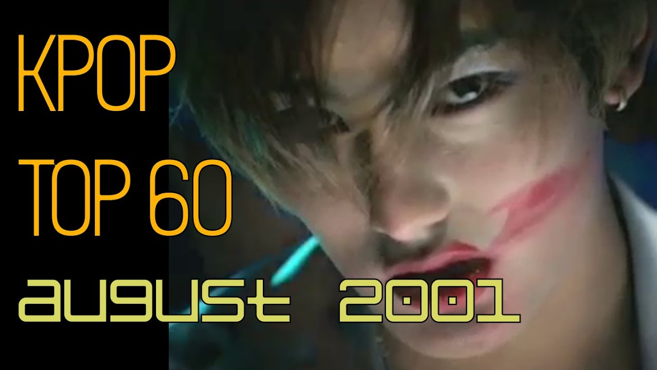 [KPOP TOP 60] August 2001 - 2001년 8월