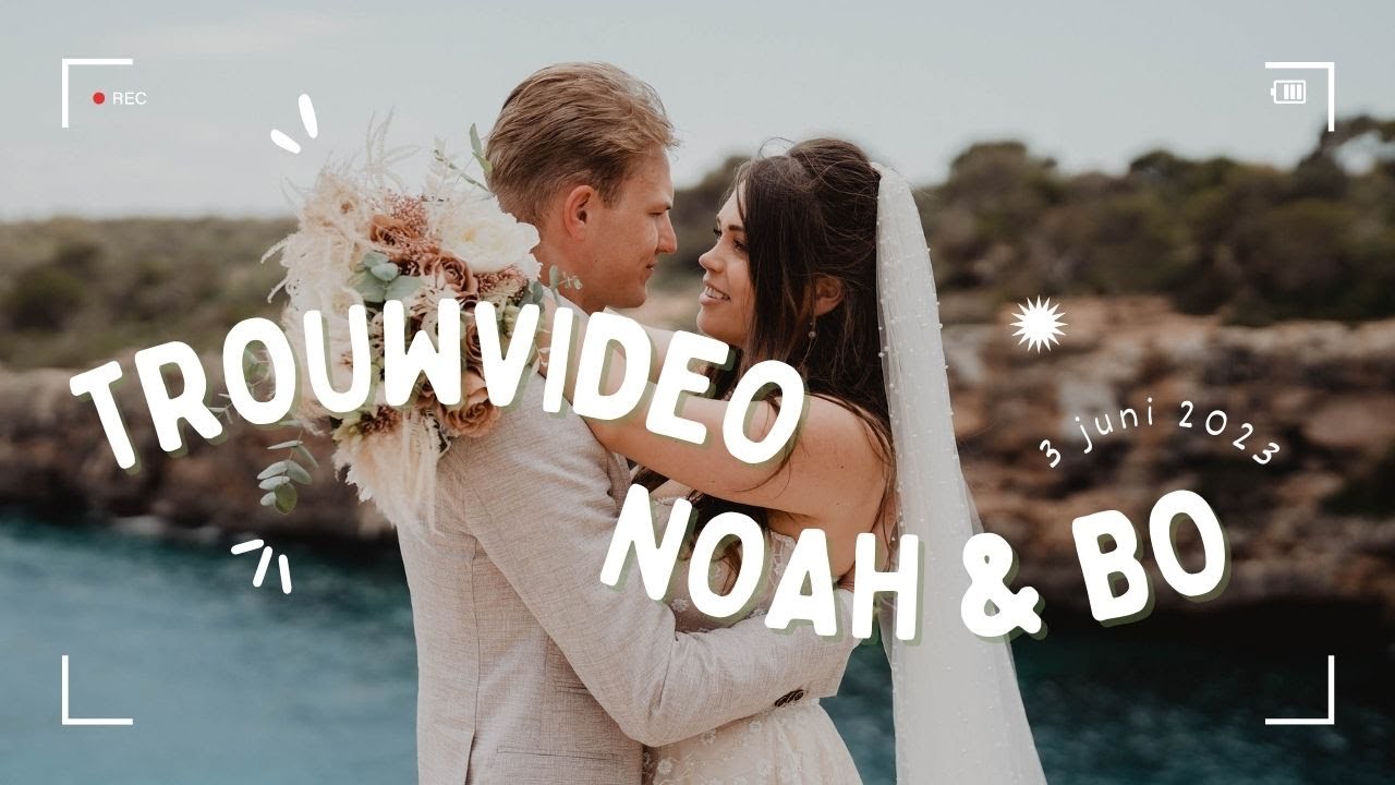 TROUWVIDEO NOAH & BO // BRUILOFT MALLORCA 03-06-2023