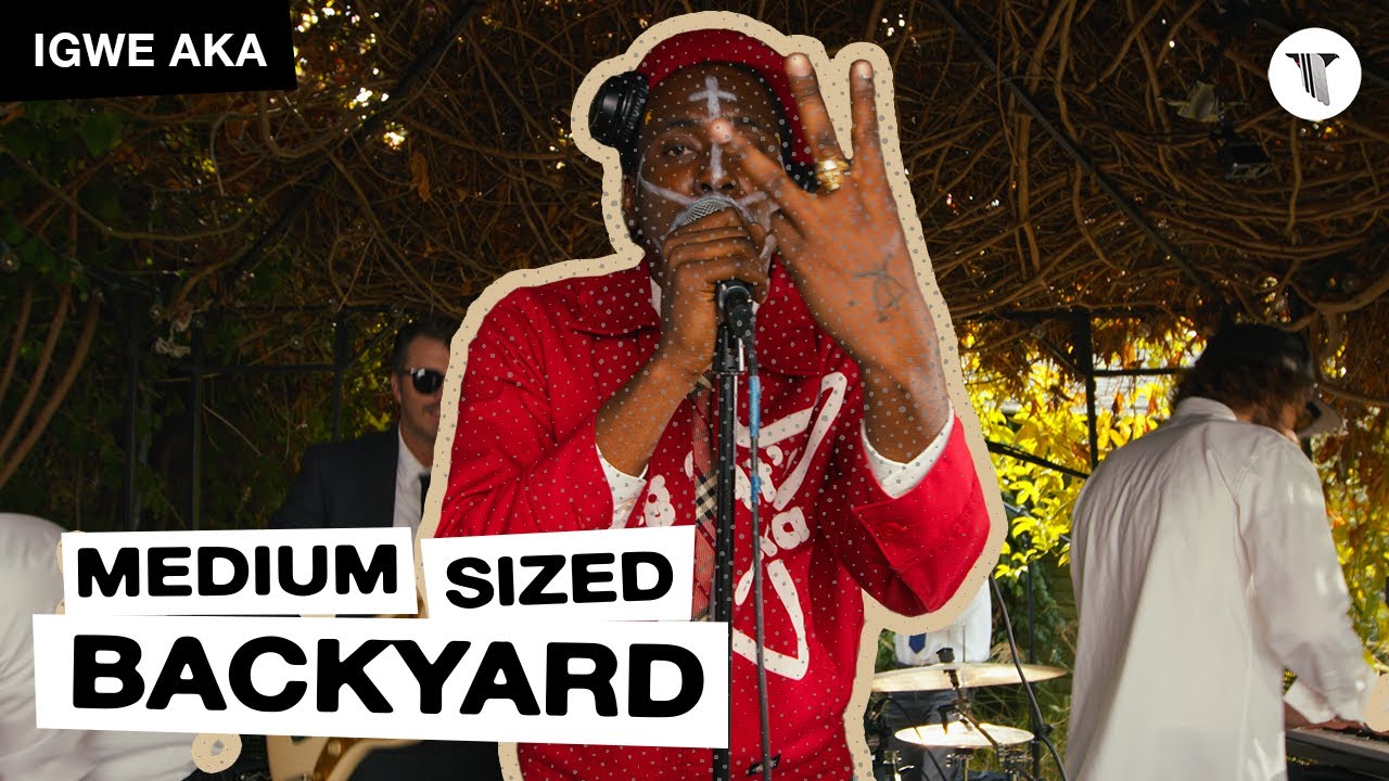 Igwe Aka Live in the Medium Sized Backyard