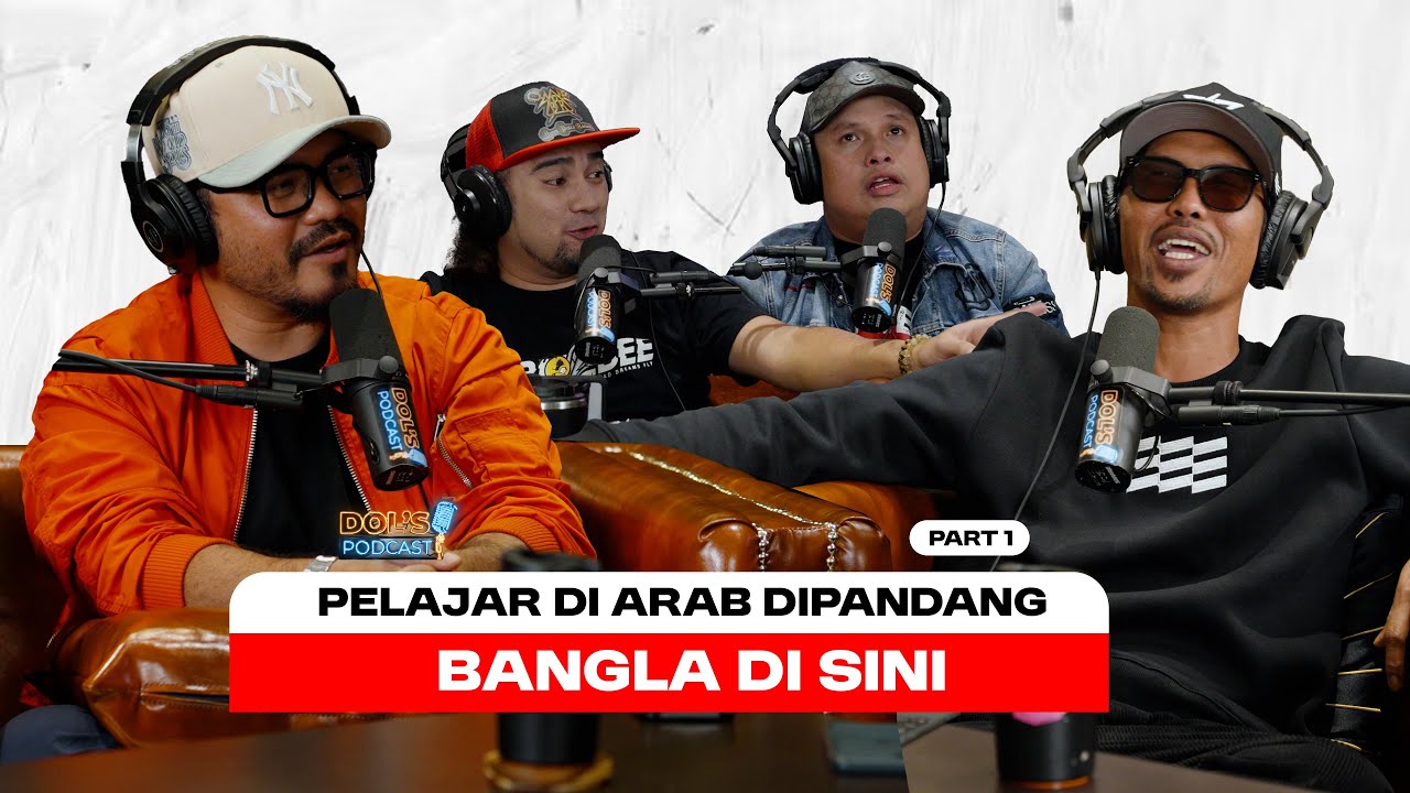 Dol's Podcast EP34 (Part 1) - BELAJAR DI AL-AZHAR TAPI DIPANDANG HINA DI SANA