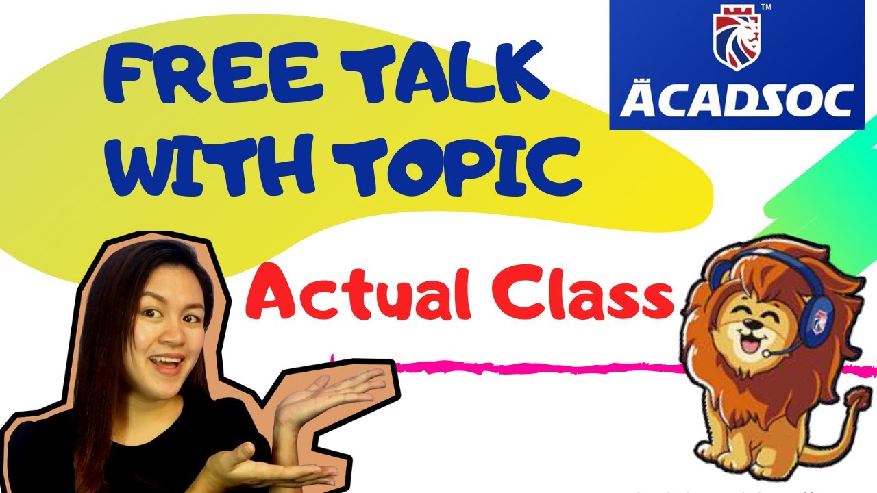 Free Talk with Topic -- ACADSOC | Adult Beginner | Earn from Home | ESL Online Teaching