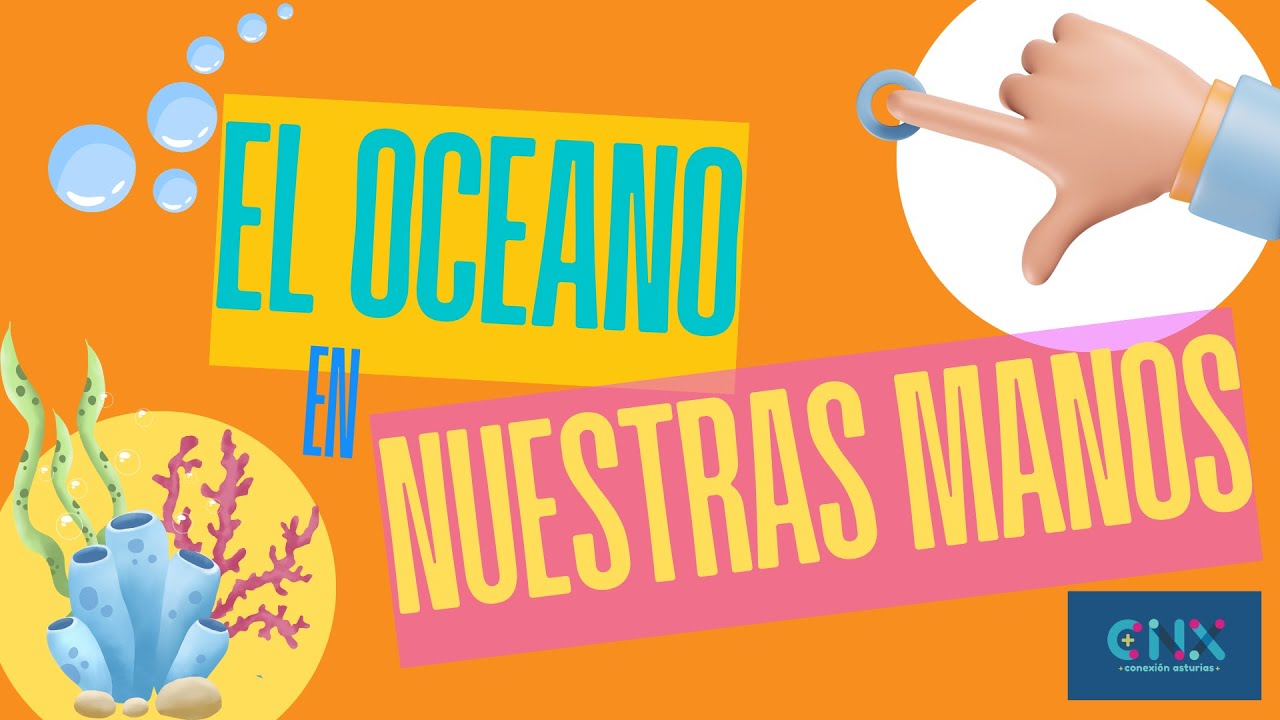 El océano en nuestras manos - Asociación EsRetina y centro Oceanográfico de Gijón