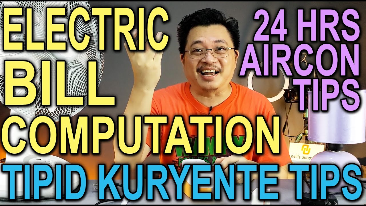 ELECTRIC BILL COMPUTATION PER APPLIANCE & TIPS TO SAVE ELECTRICITY -INVERTER AIRCON 24 HRS (TAGALOG)
