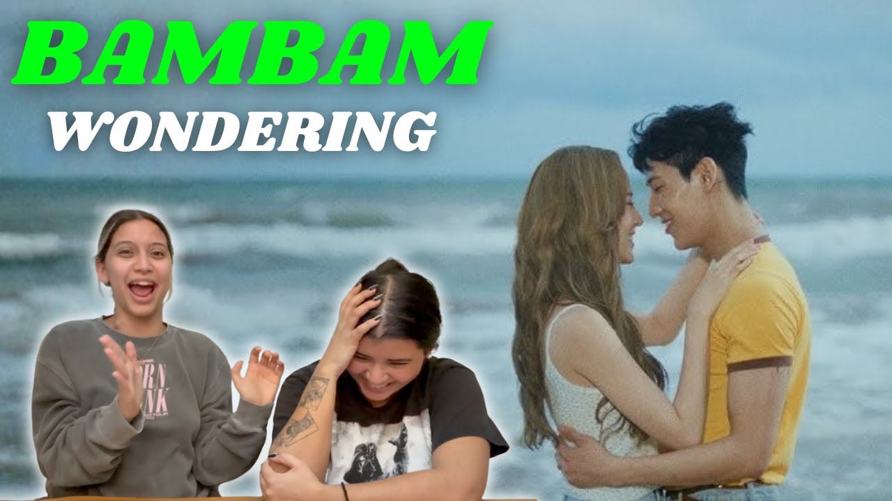 AHGASES REACT TO BamBam 'Wondering' MV!!!