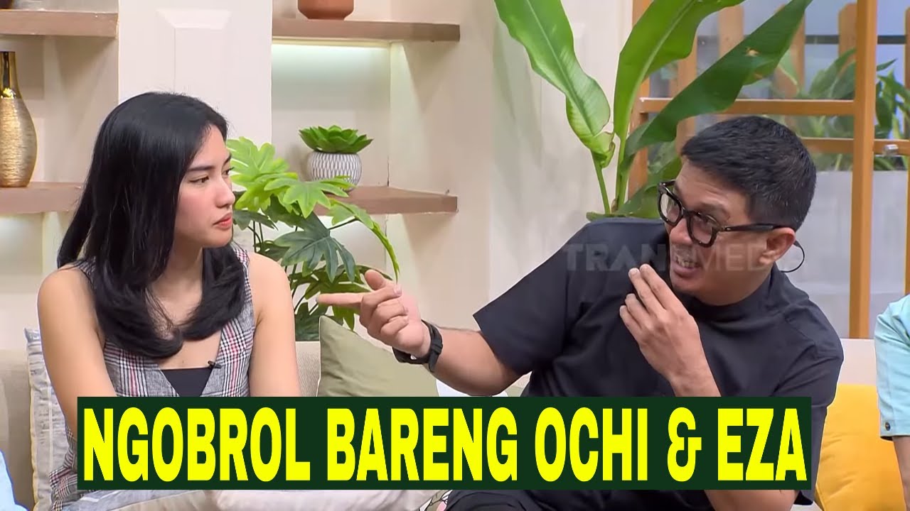 [FULL] Pilihan Karir Ochi Rosdiana dan Kehamilan Istri Eza Yayang | FYP (24/07/24)