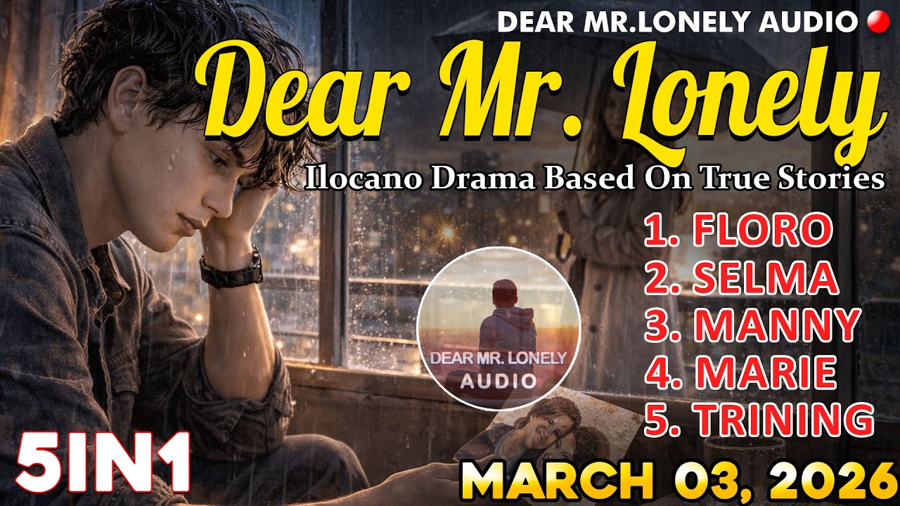 Dear Mr. Lonely 5IN1 | FLORO, SELMA, MANNY, MARIE, TRINING | Ilocano Drama Based On True Stories