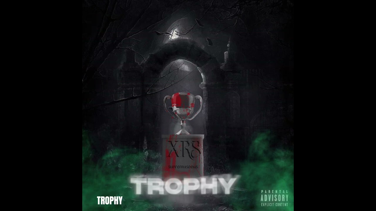 XRS - TROPHY (OFFICIAL AUDIO)