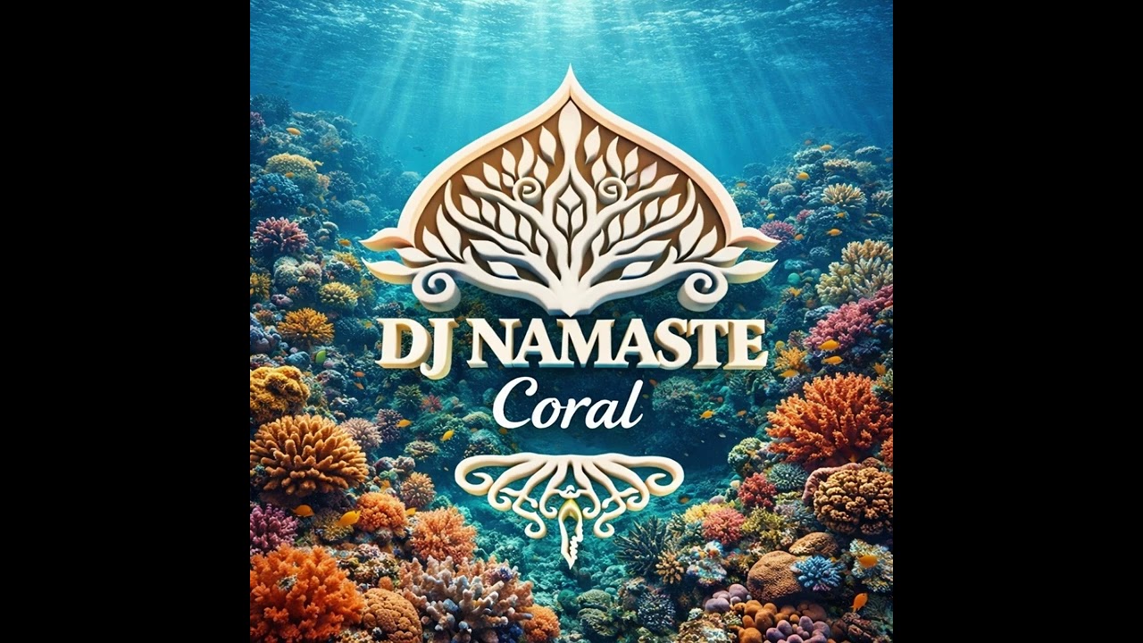 Coral - Afro Tribal House | DJ Namaste