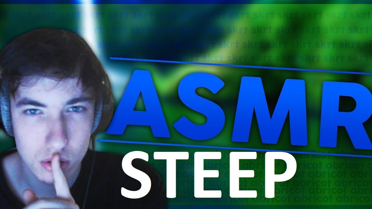 Sardoche ASMR - STEEP #1
