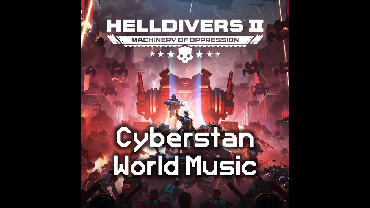 Cyberstan World Music | Complete Cyborg Theme | Helldivers 2 OST
