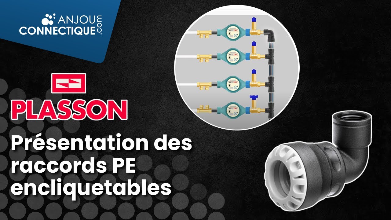 Présentation des raccords PE encliquetables Série 1 marque PLASSON