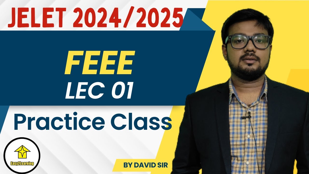 FEEE Practice Class Lec 01  for JELET 2024/2025 | By David Das