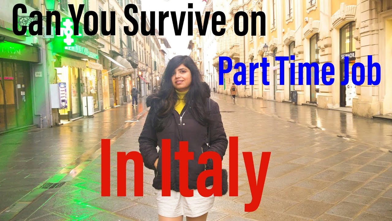 Can Student pay their own bills? --Surviving on Part time jobs in Italy