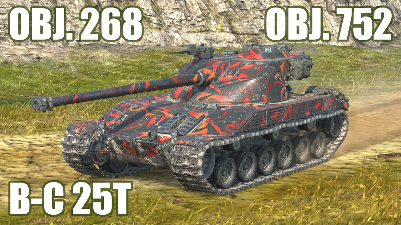 B-C 25t, Obj. 752 & Obj. 268 ● WoT Blitz