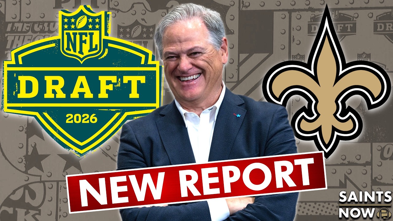 🚨NEW REPORT About The Saints Ahead Of The 2026 NFL Draft!