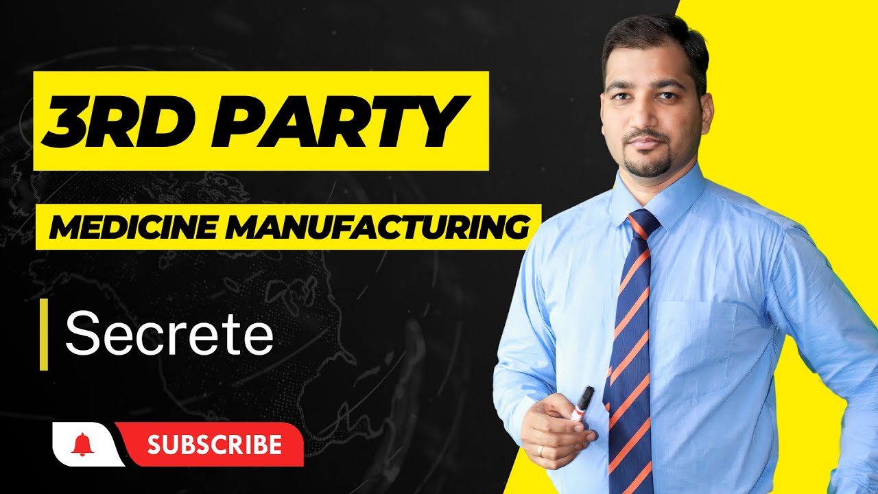 3rd Party Medicine Manufacturing Secrete