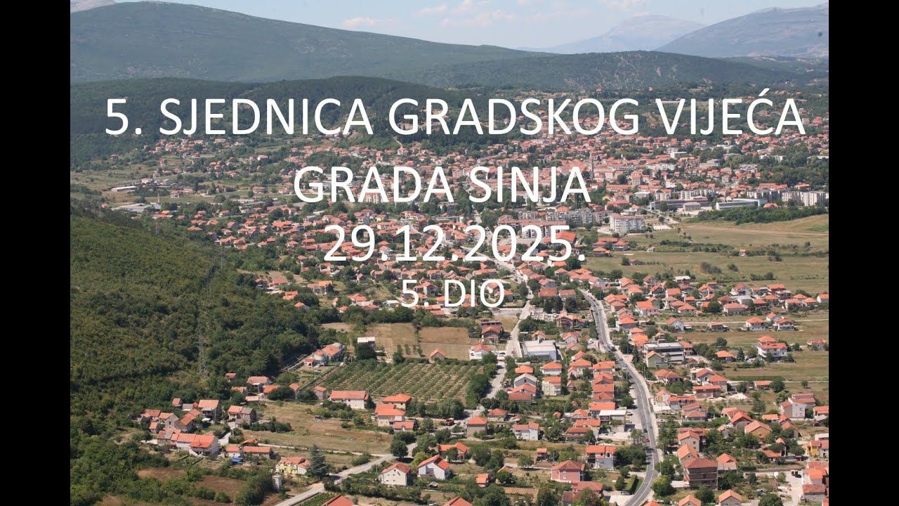 5.  SJEDNICA GRADSKOG VIJEĆA GRADA SINJA, 29.12.2025.