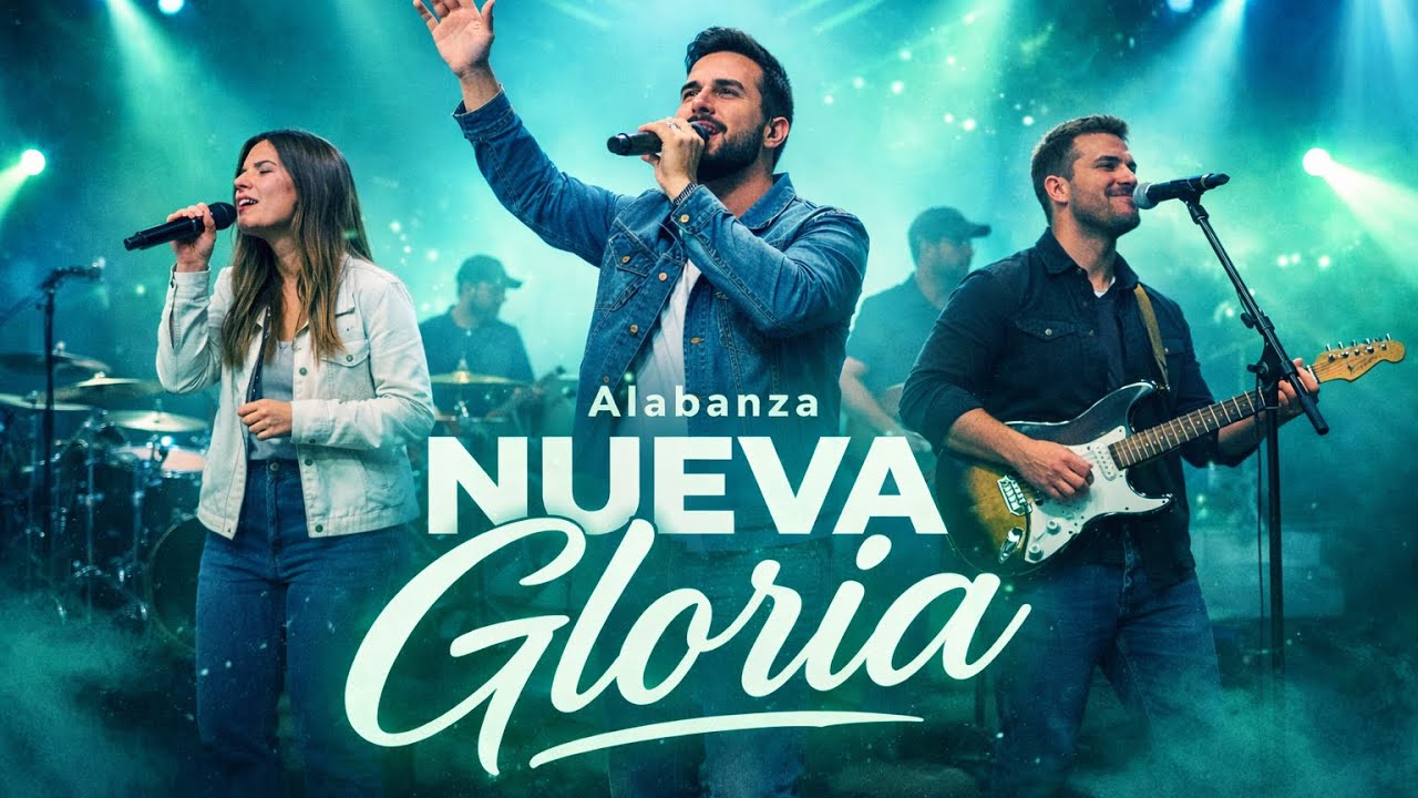Nueva Gloria | Alabanza