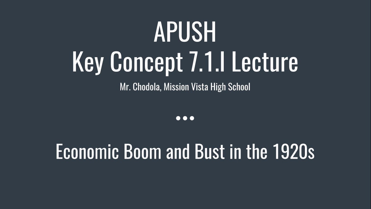 APUSH P76 Key Concept 7.1.I: Economic Boom and Bust in the 1920s