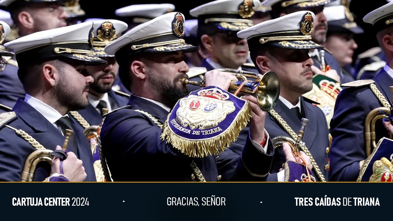 Gracias, Señor | Cartuja Center | Tres Caídas de Triana 2024