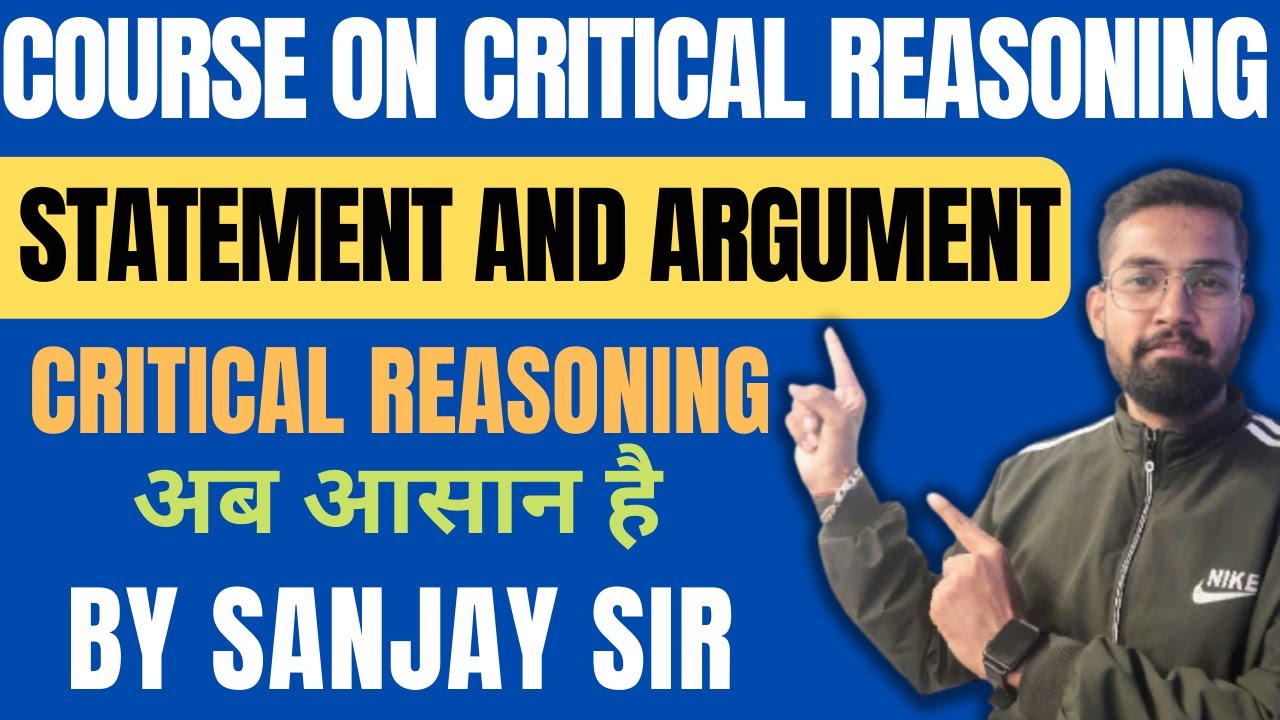 Critical Reasoning Complete Course | Critical Reasoning by Sanjay Sir | Critical Reasoning One Shot