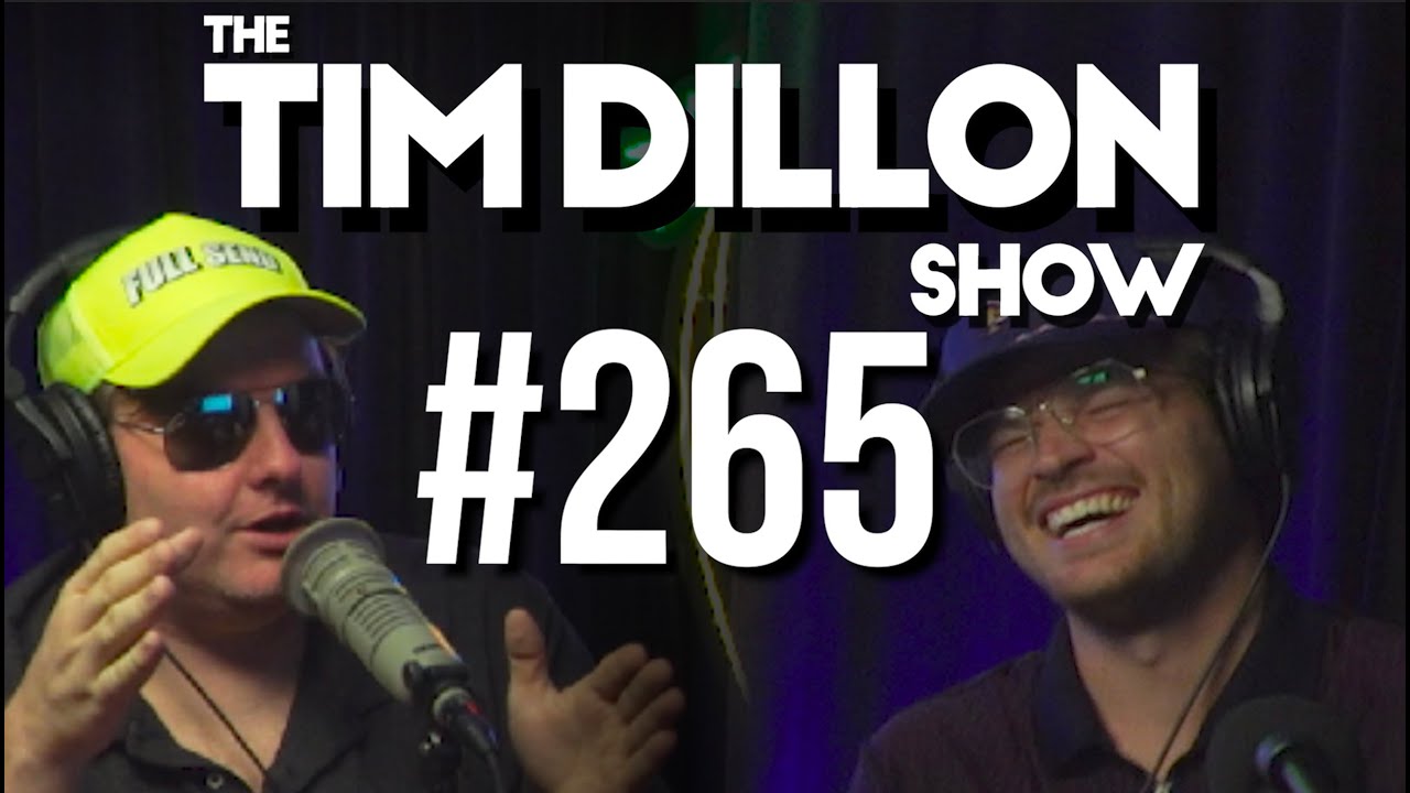 #265 - Austin Taliban | The Tim Dillon Show